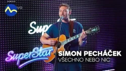 Simon Pecháček (Všechno nebo nic) vlastný song ⭐️ | SuperStar CS