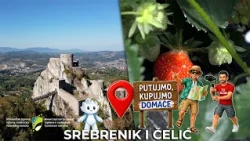 PUTUJMO KUPUJMO DOMAĆE - “Srebrenik i Čelić, historija koja se vidi i domaći proizvod koji se pamti”
