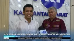 ICCN WEST KALIMANTAN SYNERGIZES WITH TVRI TO PROMOTE GREEN CREATIVE ECONOMY