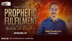Rophe Tv: End Times Prophetic Fulfilment | Book of Daniel | Ps. Biju R | Episode 10