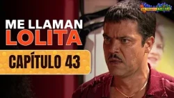 Jhonny faces trouble for his infidelity | Episode 43 | Me llaman Lolita