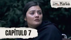 Mercedes Ramos discovers a new case related to Matallana | Episode 7 | Dr. Mata