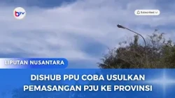 DISHUB PPU COBA USULKAN PEMASANGAN PJU KE PROVINSI
