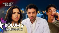 The Lives of Others Episode 2 Trailer 2 | “I’m in Love With You, Hülya!”
