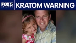 Woman warns of Kratom risks following former husband's death | FOX 5 News