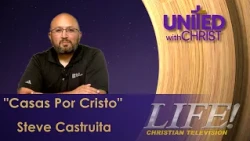 "Casas Por Cristo" - Steve Castruita (United 9 21 26)
