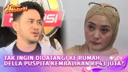 2 Tahun Berlarut, Della Puspita Akhirnya Kembalikan Rp43 Juta kepada Qemil Zain? | Halo Selebriti