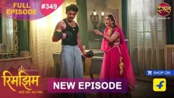 Rimjhim - Choti Umar Bada Safar | Full Episode 349 | 29 Sept 2026 | Full HD #Newepisode | Dangal TV