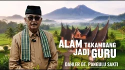 PITUAH RANAH MINANG - ALAM TAKAMBANG JADI GURU - DAHLER DT. PANGULU  SATI