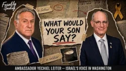 "What Would Your Son Say?" - Ambassador Yechiel Leiter | Frankly Speaking Pt 2