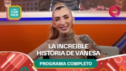 The Incredible Story of Vanesa | #WithCarmen Full Episode - 09/29 - El Nueve