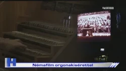Némafilm orgonakísérettel – ZTV Híradó 2026-10-02