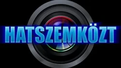 Hatszemközt 2026. szeptember 29.