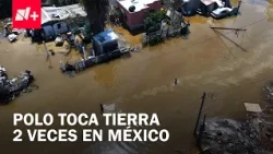 Huracán Polo toca tierra dos veces y deja lluvias e inundaciones en México