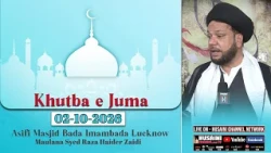 KHUTBA E JUMA | MAULANA SYED RAZA HAIDER | 2 OCTOBER 2026 | BADA IMAMBADA LUCKNOW