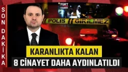 #BREAKING | Minister Gürlek Announced: 8 Murders Solved in 7 Cold Cases - TGRT Haber