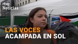 “My family is proud of me because this is important,” voices from the encampment in Sol