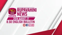 2026-08-27 | Rupavahini English News | 9.00PM
