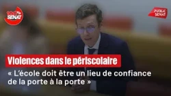 Violences dans le périscolaire : audition du ministre de l’Éducation nationale