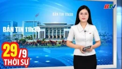 Bản Tin Thời Sự Trưa 29/9 | Cập Nhật Tin Tức Mới Nhất Trong Ngày | BTV