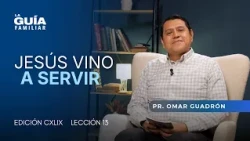 Jesus came to serve | The Family Guide