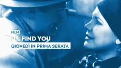 "I'll Find You" – Thursday, October 15th in prime time on TV2000
