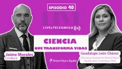 Science That Transforms Lives #LiveXTeleamiga – Episode 40 I Guadalupe León Chávez
