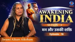 Awakening India Season 2 Episode 16