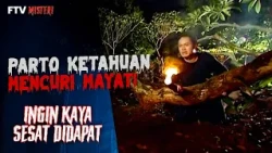 Aksi Parto Mencuri Mayat Akhirnya Terbongkar | FTV Misteri