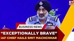 IAF Chief Praises Flydubai Captain Smit Machchhar’s “Exceptionally Brave” Actions | Breaking News
