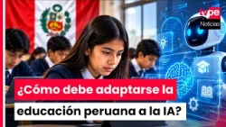 The challenges for Peruvian education in the face of the advancement of artificial intelligence i...