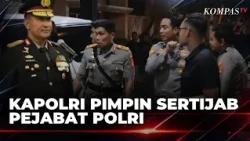 Kapolri Pimpin Sertijab Pejabat Polri dan Kapolda Riau | SAPA MALAM